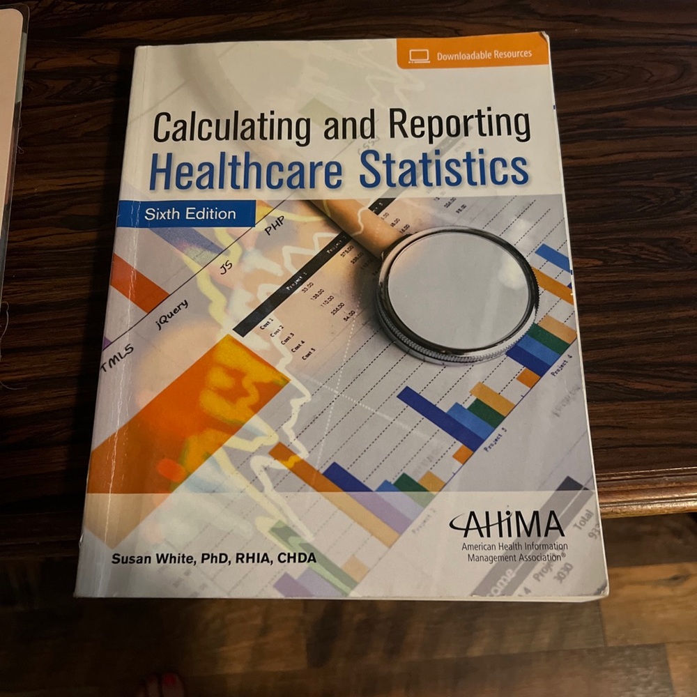 Calculating and reporting healthcare statistics
